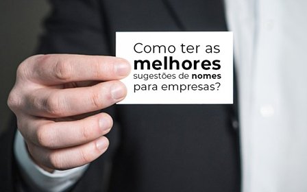 Como Ter As Melhores Sugestoes De Nomes Para Empresas Blog Wrocha Contabilidade - Contabilidade na Zona Oeste | Nova Contém